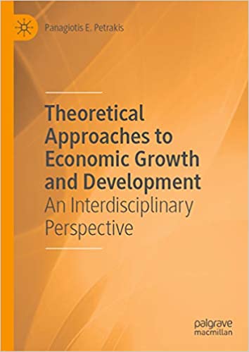 Theoretical Approaches to Economic Growth and Development: An Interdisciplinary Perspective ebook