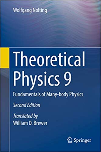Theoretical Physics 9: Fundamentals of Many-body Physics (2nd Edition) ? ebook