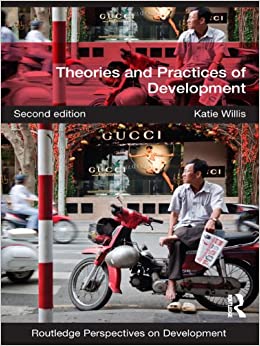 Theories and Practices of Development (Routledge Perspectives on Development) ebook