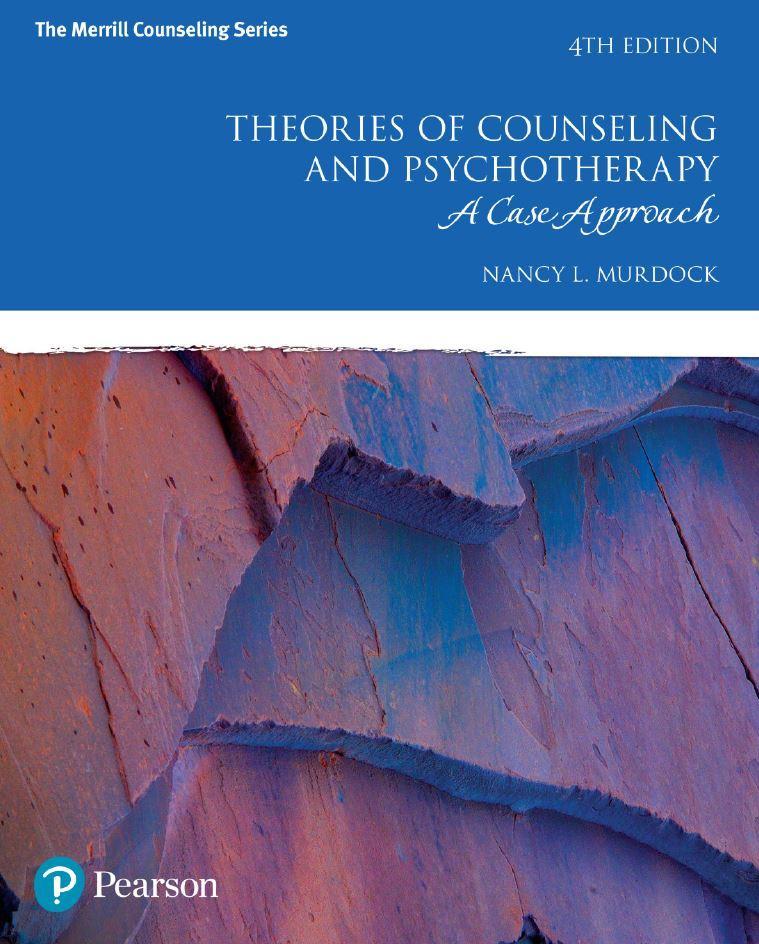 Theories of Counseling and Psychotherapy: A Case Approach 4th Edition by Nancy L. Murdock ebook