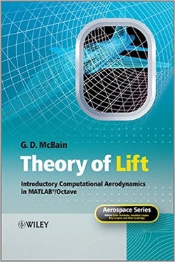 Theory of Lift: Introductory Computational Aerodynamics in MATLAB/Octave ebook