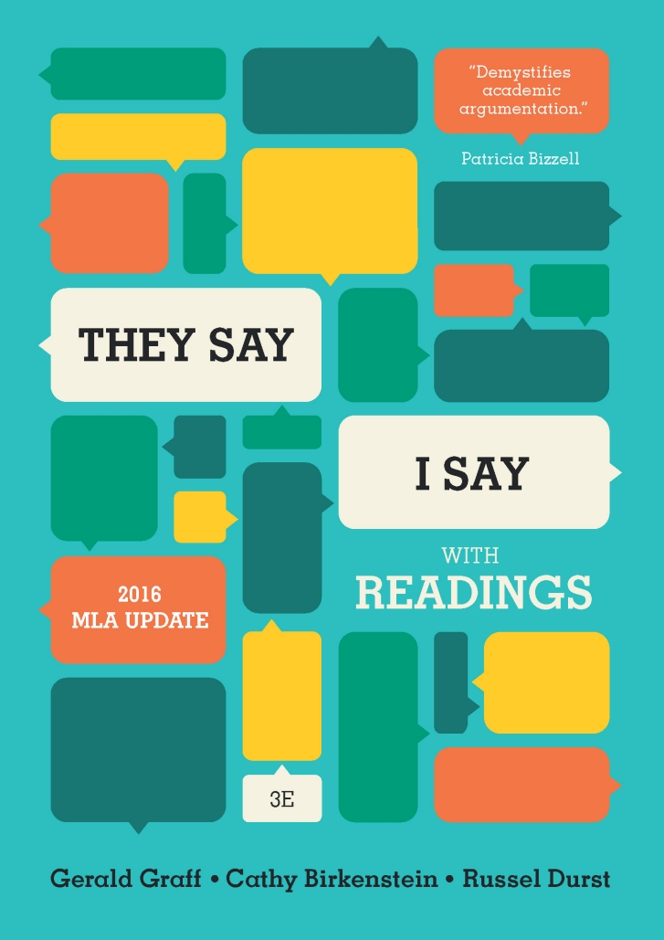 "They Say / I Say": The Moves That Matter in Academic Writing, with 2016 MLA Update and Readings (Third Edition) ebook