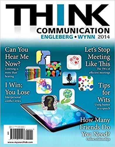 THINK Communication 3rd Edition by Isa N. Engleberg ebook
