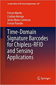 Time-Domain Signature Barcodes for Chipless-RFID and Sensing Applications (Lecture Notes in Electrical Engineering Book 647) ebook