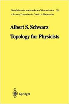 Topology for Physicists (Grundlehren der mathematischen Wissenschaften (308)) ebook