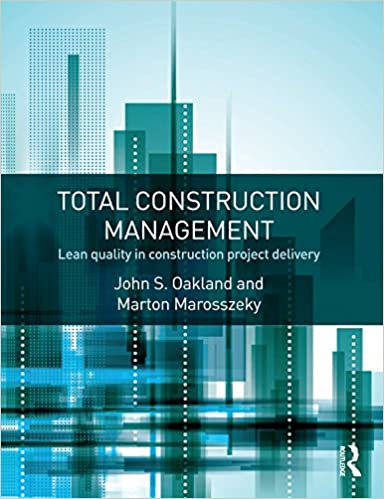 Total Construction Management: Lean Quality in Construction Project Delivery ebook