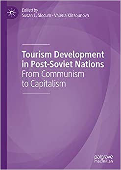 Tourism Development in Post-Soviet Nations: From Communism to Capitalism ebook