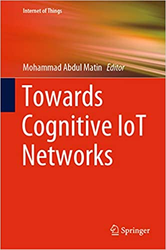 Towards Cognitive IoT Networks (Internet of Things) ebook