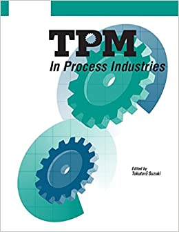 TPM in Process Industries (Step-By-Step Approach to TPM Implementation) ebook