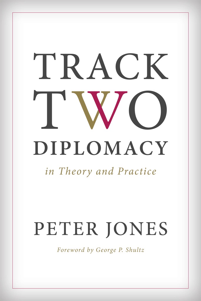 Track Two Diplomacy in Theory and Practice ebook