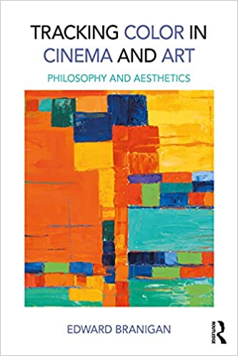 Tracking Color in Cinema and Art: Philosophy and Aesthetics ebook