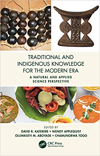 Traditional and Indigenous Knowledge for the Modern Era: A Natural and Applied Science Perspective ebook