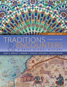 Traditions & Encounters A Brief Global History, Volume 1 3rd by Jerry Bentley ebook