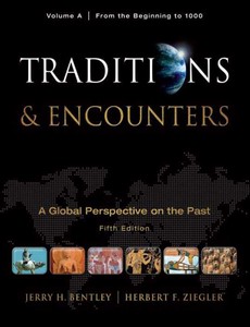 Traditions & Encounters, Volume A From The Beginning to 1000 by Jerry Bentley ebook