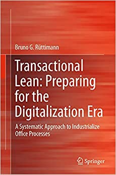 Transactional Lean: Preparing for the Digitalization Era: A Systematic Approach to Industrialize Office Processes ebook