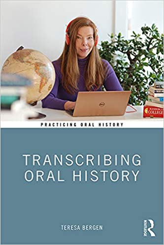 Transcribing Oral History (Practicing Oral History) ebook
