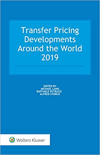 Transfer Pricing Developments Around the World 2019 ebook