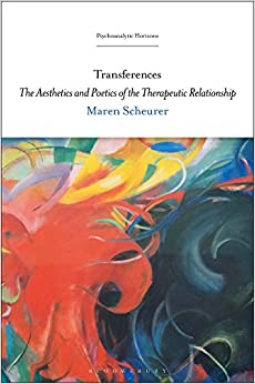 Transferences: The Aesthetics and Poetics of the Therapeutic Relationship (Psychoanalytic Horizons) ebook