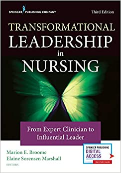 Transformational Leadership in Nursing: From Expert Clinician to Influential Leader ebook