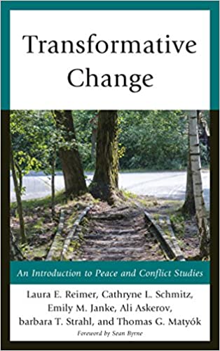 Transformative Change: An Introduction to Peace and Conflict Studies ebook