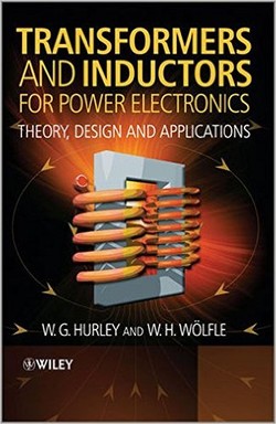 Transformers and Inductors for Power Electronics: Theory, Design and Applications ebook