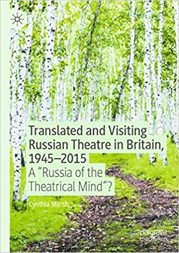 Translated and Visiting Russian Theatre in Britain, 1945���2015: A "Russia of the Theatrical Mind"? ebook