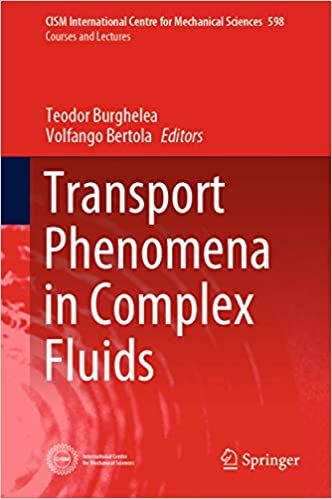Transport Phenomena in Complex Fluids (CISM International Centre for Mechanical Sciences Book 598) ebook