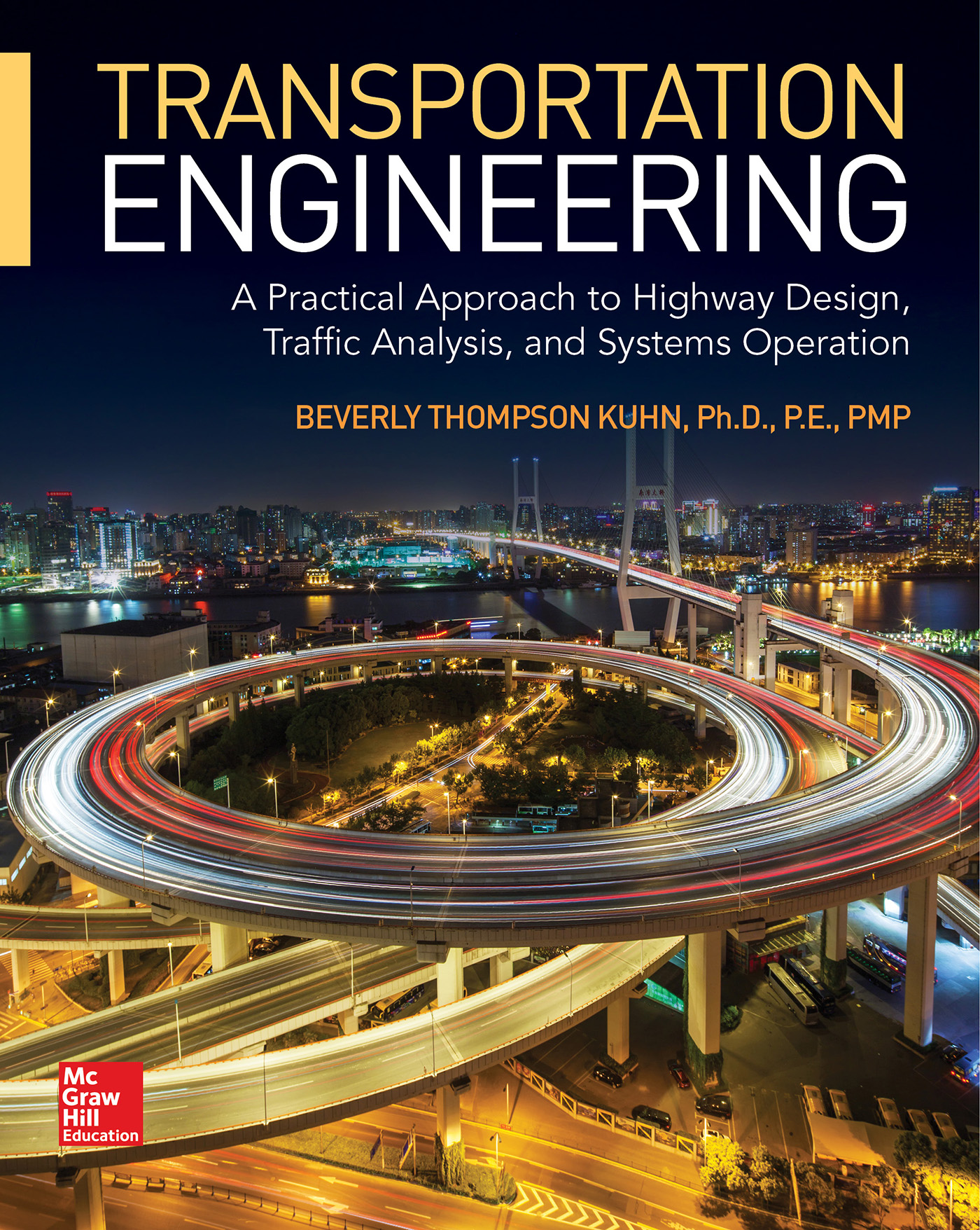 Transportation Engineering: A Practical Approach to Highway Design, Traffic Analysis, and Systems Operation ebook
