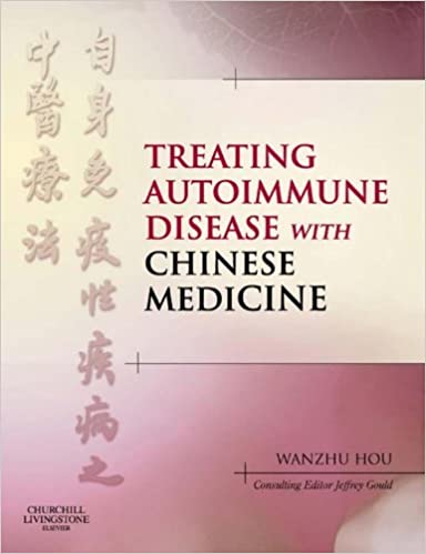 Treating Autoimmune Disease with Chinese Medicine ebook