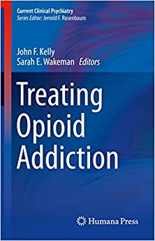 Treating Opioid Addiction (Current Clinical Psychiatry) ebook