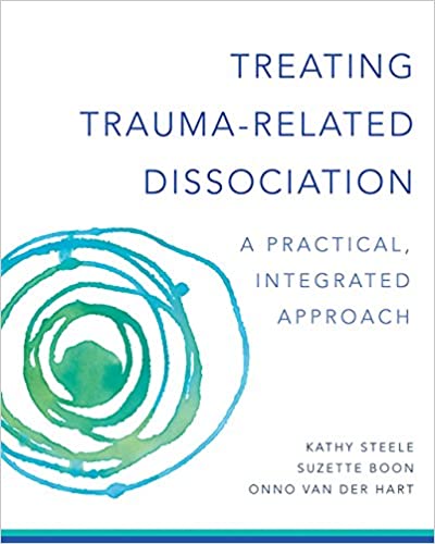 Treating Trauma-Related Dissociation: A Practical, Integrative Approach (Norton Series on Interpersonal Neurobiology) ebook