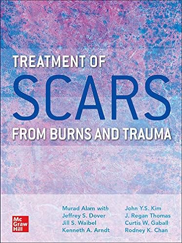 Treatment of Scars from Burns and Trauma, 1st Edition ebook