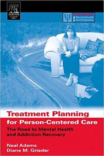 Treatment Planning for Person-Centered Care: The Road to Mental Health and Addiction Recovery (Practical Resources for the Mental Health Professional) ebook