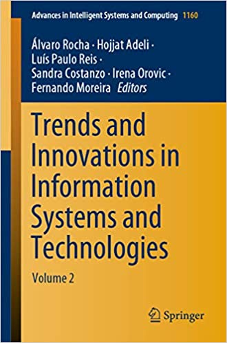 Trends and Innovations in Information Systems and Technologies: Volume 2 (Advances in Intelligent Systems and Computing Book 1160) ebook