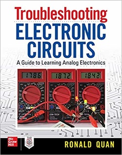 Troubleshooting Electronic Circuits: A Guide to Learning Analog Electronics ebook