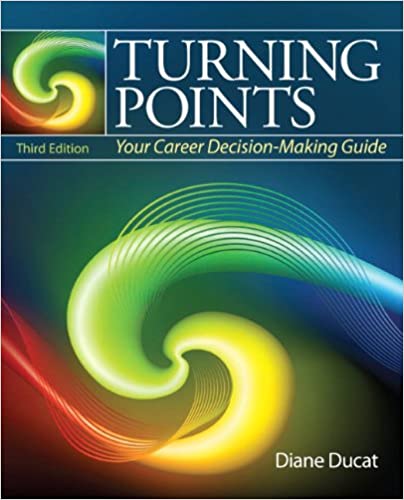 Turning Points: Your Career Decision Making Guide (3rd Edition) ebook