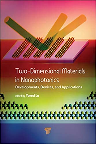Two-Dimensional Materials in Nanophotonics: Developments, Devices, and Applications ebook