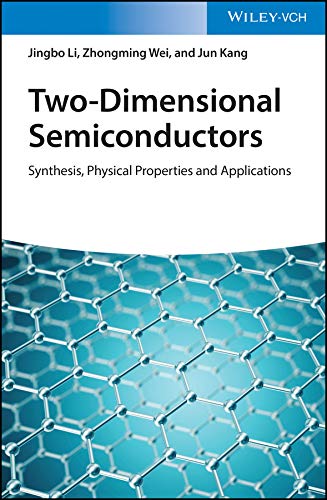 Two-Dimensional Semiconductors: Synthesis, Physical Properties and Applications ? ebook