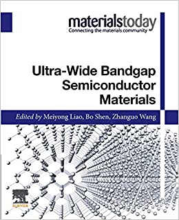 Ultra-wide Bandgap Semiconductor Materials (Materials Today) ebook