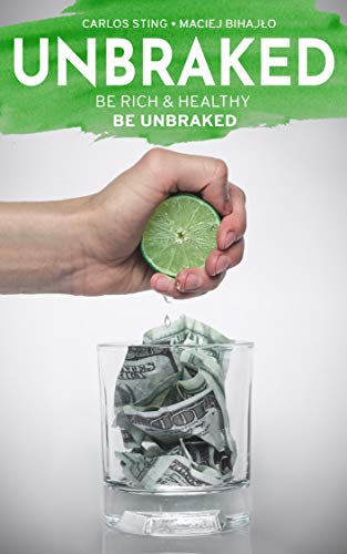 UNBRAKED: BE RICH & HEALTHY BE UNBRAKED (1) ebook
