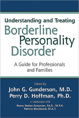 Understanding and Treating Borderline Personality Disorder: A Guide for Professionals and Families ebook