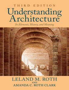 Understanding Architecture Its Elements, History, and Meaning 3rd by Leland M. Roth ebook