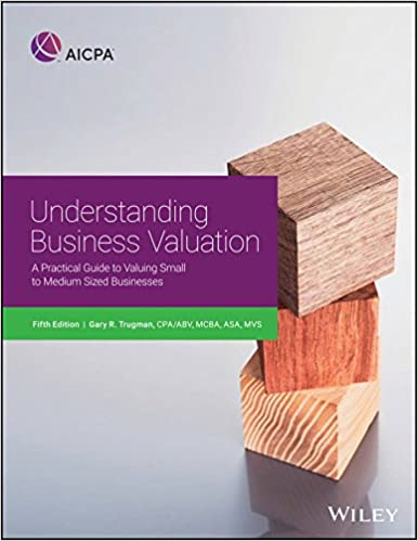 Understanding Business Valuation: A Practical Guide To Valuing Small To Medium Sized Businesses ebook