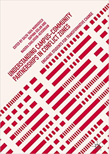 Understanding Campus-Community Partnerships in Conflict Zones: Engaging Students for Transformative Change ebook