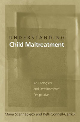 Understanding Child Maltreatment: An Ecological and Developmental Perspective ebook