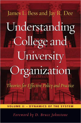 Understanding College and University Organization: Theories for Effective Policy and Practice; Volume II: Dynamics of the System ebook