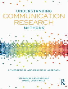Understanding Communication Research Methods 1st Edition by Stephen M. Croucher ebook
