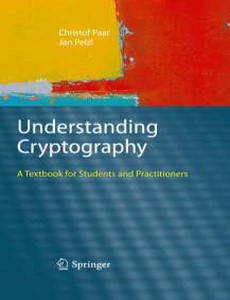 Understanding Cryptography A Textbook for Students and Practitioners by Christof Paar ebook