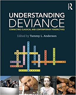 Understanding Deviance: Connecting Classical and Contemporary Perspectives (Sociology Re-Wired) ebook