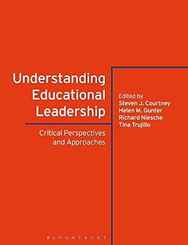 Understanding Educational Leadership: Critical Perspectives and Approaches ebook